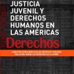 Justicia Juvenil y Derechos Humanos en las Américas