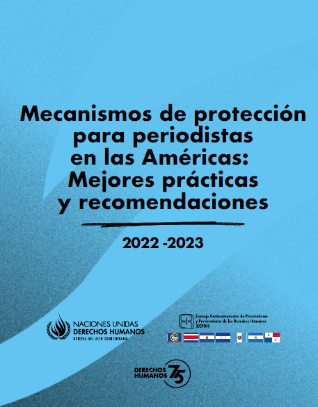 mecanismos Mecanismos de protección para periodistas en las Américas: Mejores prácticas y recomendaciones